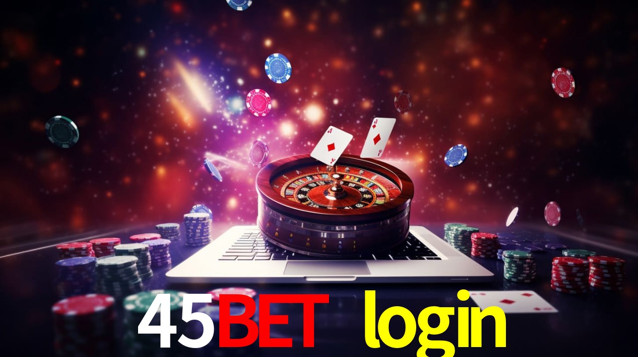 45bet login slot